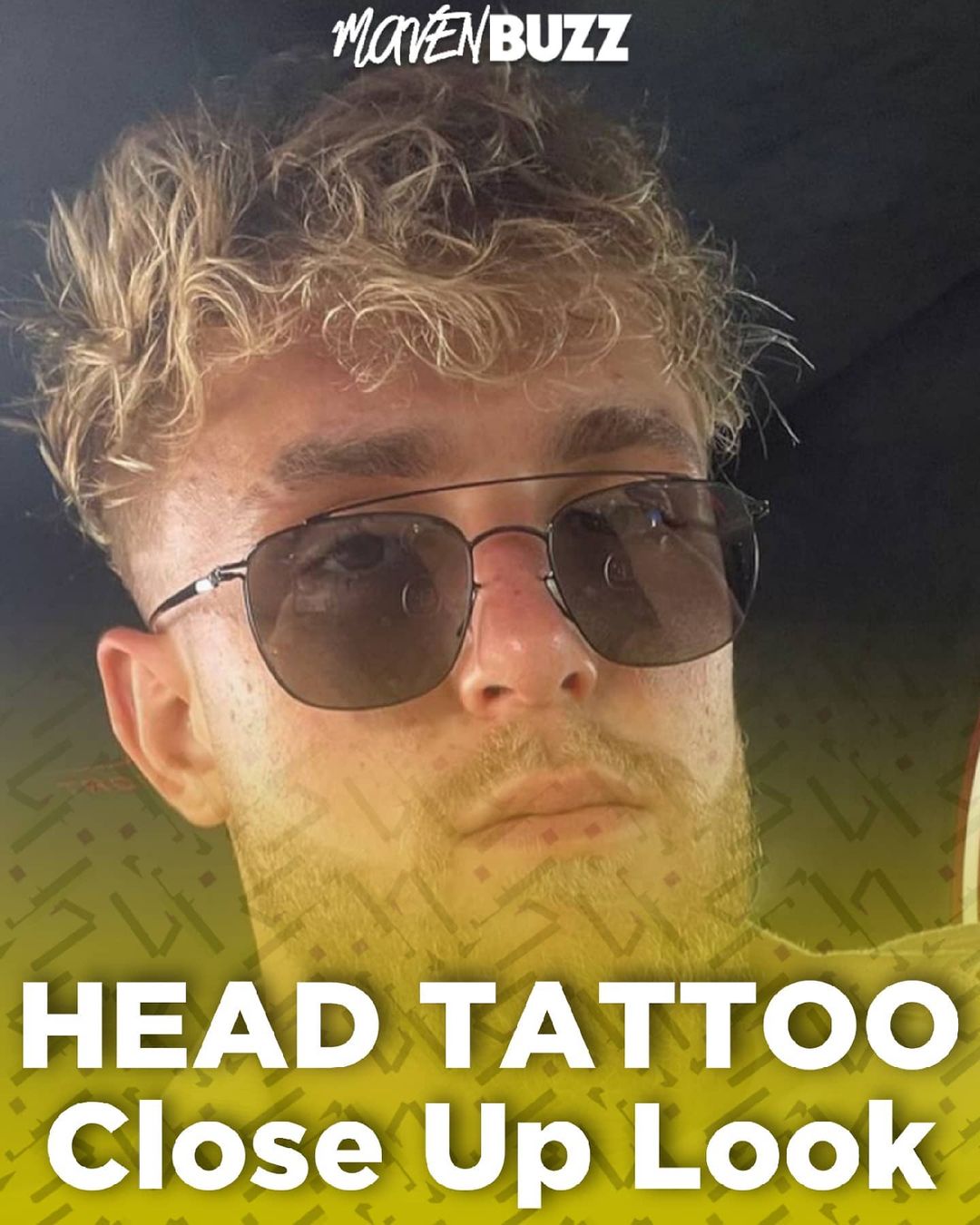 Jake Paul revealed his new Head Tattoo Maven Buzz